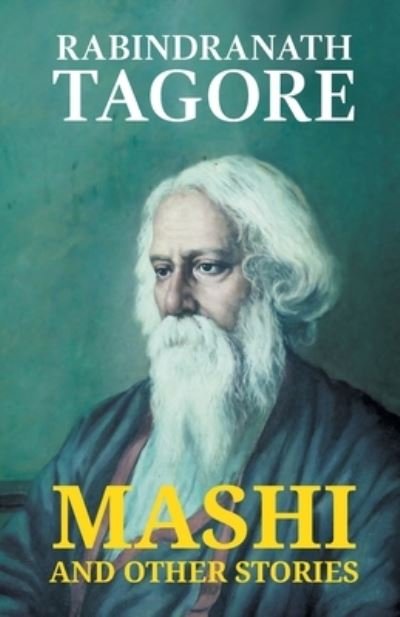 Cover for Rabindranath Tagore · Mashi and Other Stories (Taschenbuch) (2021)