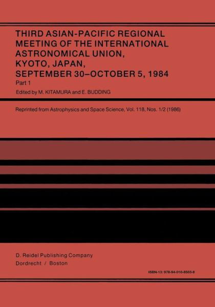 Cover for M Kitamura · Third Asian-Pacific Regional Meeting of the International Astronomical Union: September 30-October 5 1984, Kyoto, Japan Part 1 (Paperback Book) [Softcover reprint of the original 1st ed. 1986 edition] (2011)