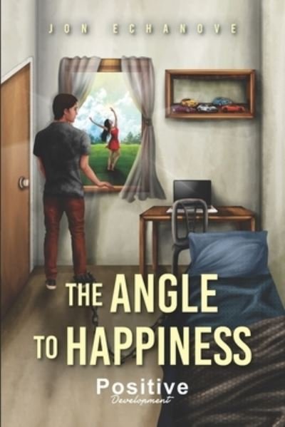 Cover for Echanove Jon Echanove · The angle to happiness (Paperback Bog) (2022)