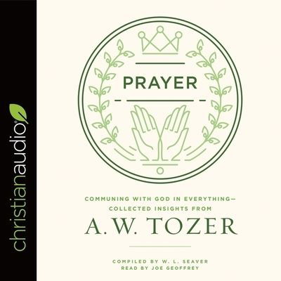 Cover for A W Tozer · Prayer (CD) (2017)
