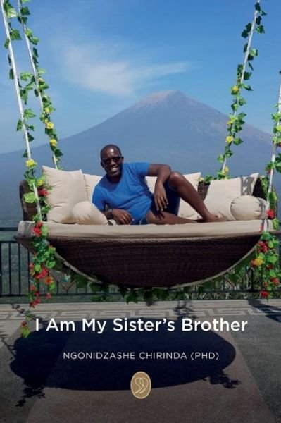 Cover for Ngonidzashe Chirinda · I Am My Sister's Brother (Paperback Book) (2022)