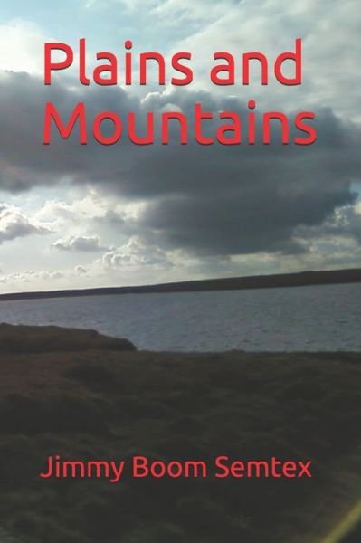 Cover for Jimmy Boom Semtex · Plains and Mountains (Paperback Book) (2021)