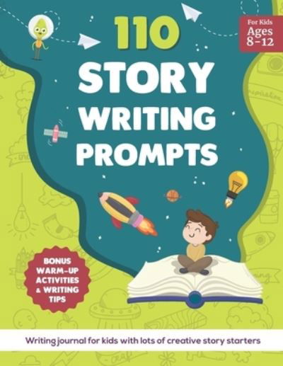 Cover for Sussie Lorange · 110 Story Writing Prompts: Writing Journal for Kids with lots of Creative Story Starters (Pocketbok) (2021)