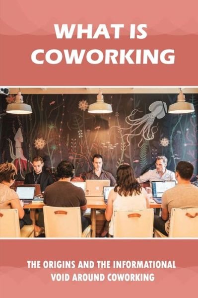 Cover for Man Levins · What Is Coworking (Paperback Book) (2021)
