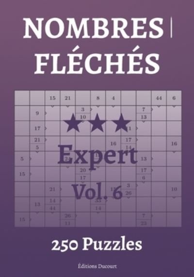 Cover for Editions Ducourt · Nombres fleches Expert Vol.6 (Paperback Bog) (2021)
