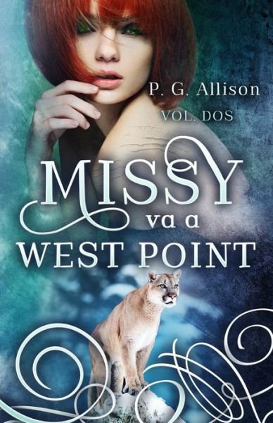 Missy va a West Point - P G Allison - Bücher - Independently Published - 9798599326038 - 27. Januar 2021