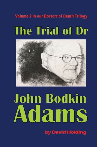 Cover for David Holding · The Trial of John Bodkin Adams (Paperback Book) (2020)