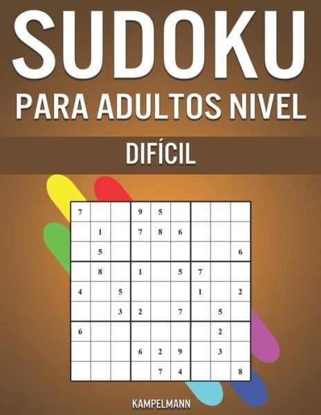 Cover for Kampelmann · Sudoku Para Adultos Nivel Dificil (Taschenbuch) (2020)