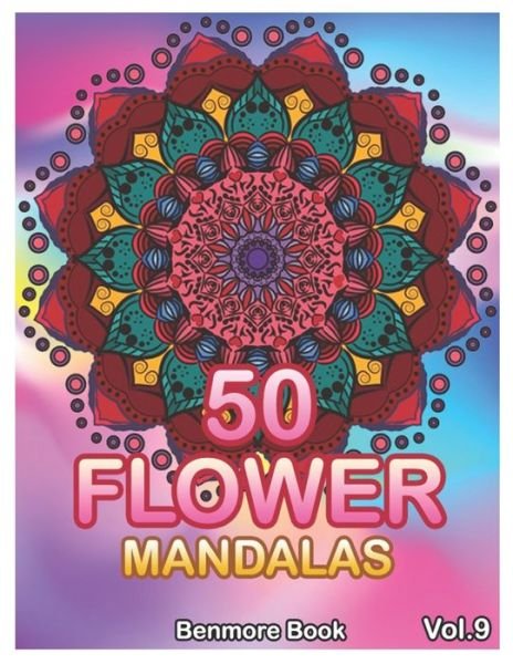 Cover for Benmore Book · 50 Flower Mandalas (Taschenbuch) (2020)