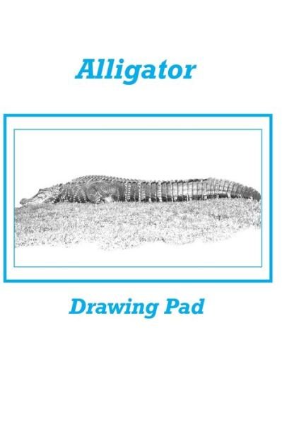 Cover for Karen Rhodes · Alligator Drawing Pad (Pocketbok) (2020)