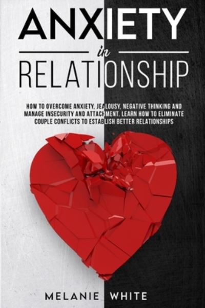 Cover for Melanie White · Anxiety in Relationship (Paperback Book) (2020)