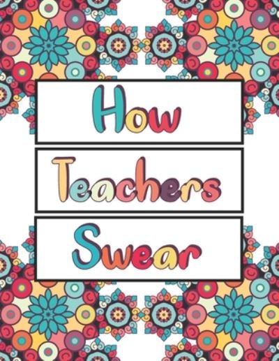 Cover for Awesome C Book · How Teachers Swear (Pocketbok) (2020)
