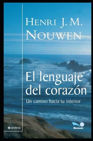 Cover for Henri J M Nouwen · El lenguaje del corazon: Una comunion que nos sana y nos sostiene - Religion Y Desarrollo Espiritual VI (Taschenbuch) (2020)