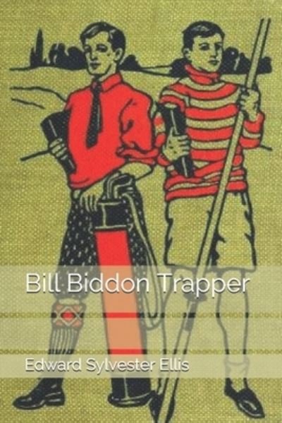 Cover for Edward Sylvester Ellis · Bill Biddon Trapper (Paperback Book) (2020)
