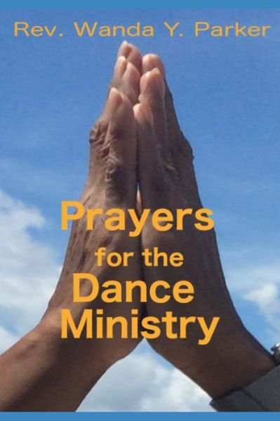 Wanda Y Parker · Prayers for the Dance Ministry (Paperback Bog) (2020)