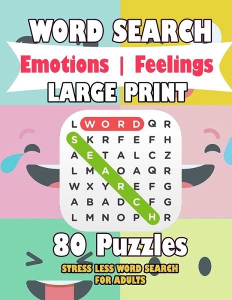Cover for Happiness &amp; Love · WORD SEARCH Emotions - Feelings LARGE PRINT 80 Puzzles STRESS LESS WORD SEARCH FOR ADULTS (Pocketbok) (2020)