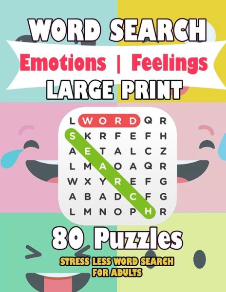 Cover for Happiness &amp; Love · WORD SEARCH Emotions - Feelings LARGE PRINT 80 Puzzles STRESS LESS WORD SEARCH FOR ADULTS (Paperback Book) (2020)