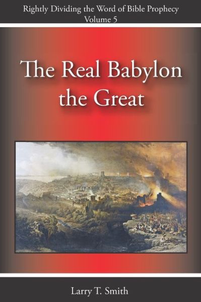 Cover for Larry T Smith · The Real Babylon the Great (Paperback Book) (2020)