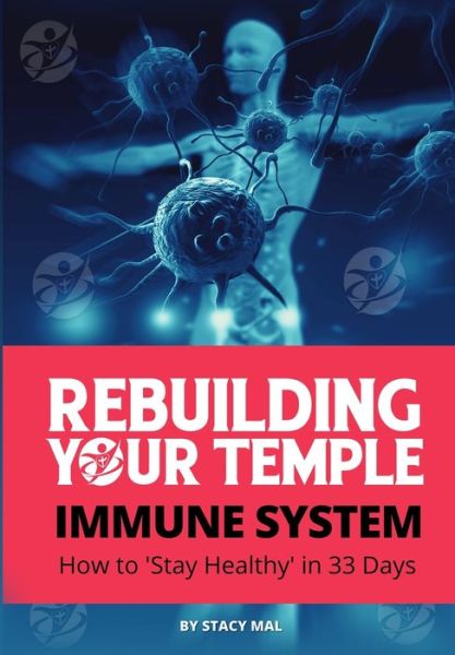 Cover for Stacy Mal · Rebuilding Your Temple Immune System (Paperback Book) (2021)