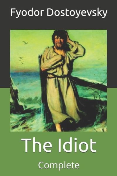 Cover for Fyodor Dostoyevsky · The Idiot (Taschenbuch) (2021)