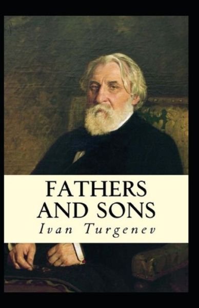 Cover for Ivan Sergeevich Turgenev · Fathers and Sons-Original Edition (Annotated) (Taschenbuch) (2021)
