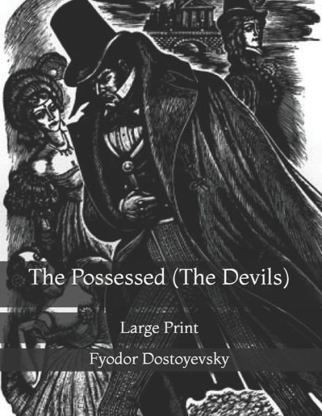Cover for Fyodor Dostoyevsky · The Possessed (The Devils) (Pocketbok) (2021)