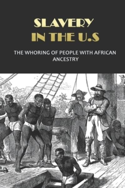 Cover for Mose Szalai · Slavery In The U.S (Paperback Book) (2021)