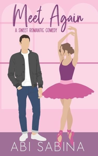 Cover for Abi Sabina · Meet Again: A Sweet Second Chance Romantic Comedy - Meet Cute (Paperback Book) (2022)