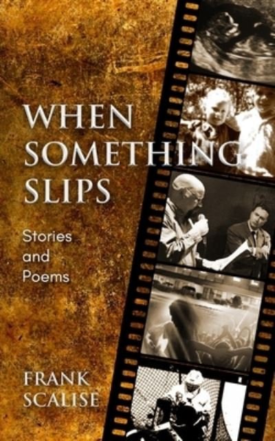 Cover for Scalise Frank Scalise · When Something Slips (Pocketbok) (2022)