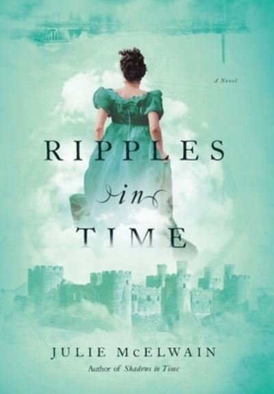 Cover for Julie McElwain · Ripples in Time (Buch) (2023)