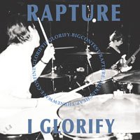 Cover for Rapture · I Glorify (7&quot;) (2018)
