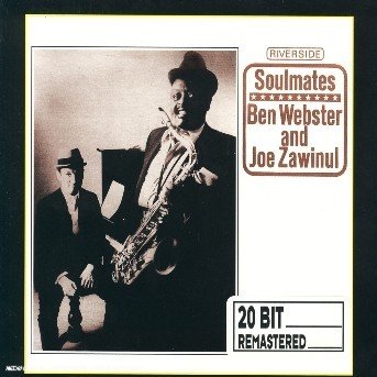 Cover for Ben Webster · Ben Webster / Joe Zawinul - Soulmates (CD) [Remastered edition] (2001)