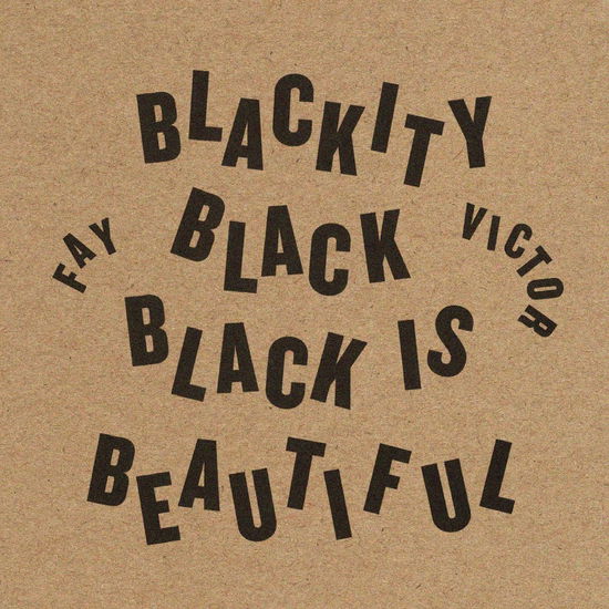 Cover for Fay Victor · Blackity Black Black is Beautiful (CD) (2023)