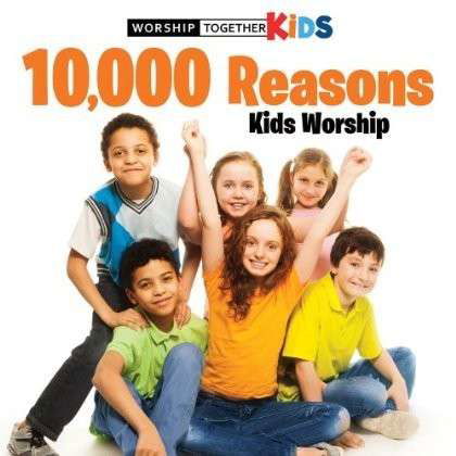 Cover for Worship Together Kids · 10.000 Reasons Kids Worship (CD) (2014)