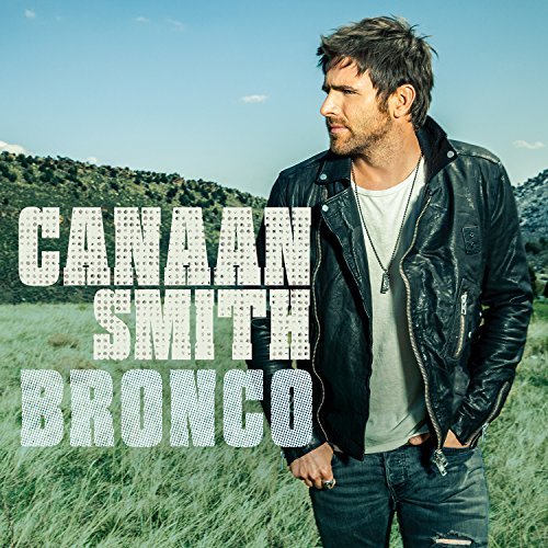 Cover for Canaan Smith · Bronco (CD) (2015)