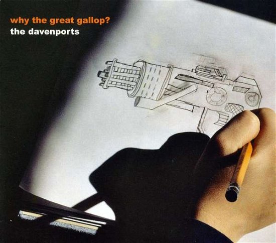 Cover for Davenports · Why the Great Gallop? (CD) (2010)