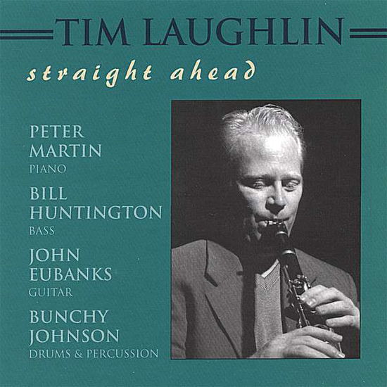 Cover for Tim Laughlin · Straight Ahead (CD) (2008)