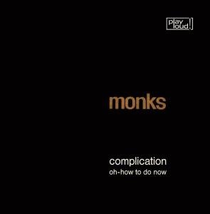 Cover for The Monks · Complication / Oh-How To Do Now (LP) [Reissue edition] (2009)