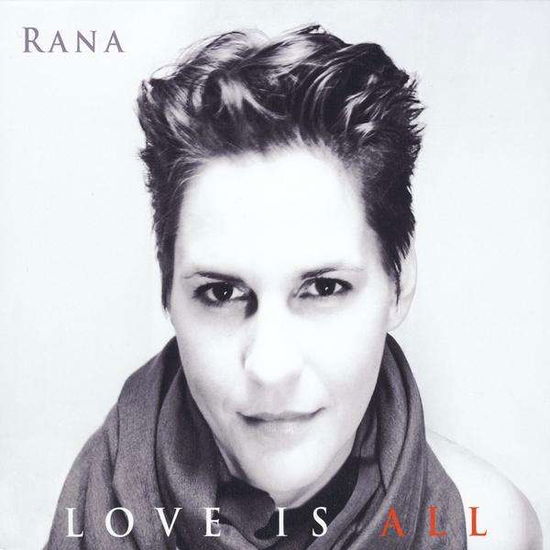 Cover for Rana · Love is All (CD) (2010)