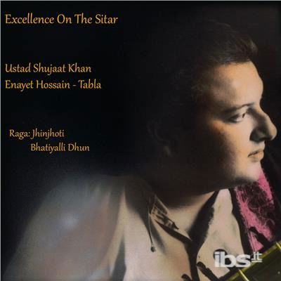 Cover for Ustad Shuja Khan · Excellence On The Sitar (CD) (2017)