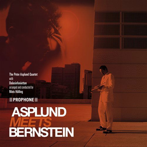 Asplund Meets Bernstein - Peter Quartet Asplund - Musik - PROPRIUS - 0822359001039 - 22. marts 2010