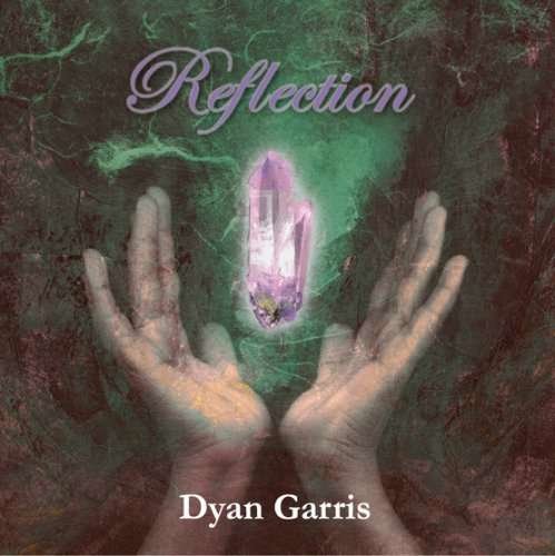 Cover for Dyan Garris · Reflection (CD) (2006)