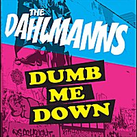 Cover for Dahlmanns · Dumb Me Down (CD) (2012)