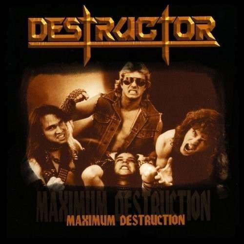 Cover for Destructor · Maximum Destruction (CD) [Limited edition] (2014)