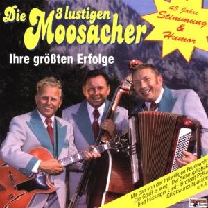 45 Jahre Stimmung Und Humor - Die 3 Lustigen Moosacher - Música - BOGNER - 4012897087039 - 1 de abril de 1999
