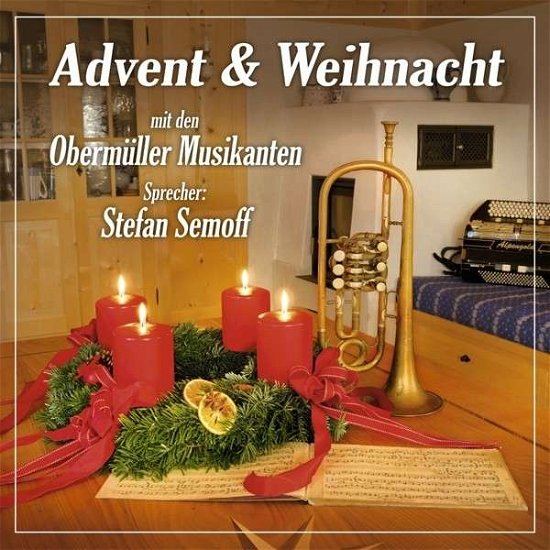 Cover for Obermüller Musikanten,die / Semoff,stefan · Advent &amp; Weihnacht (CD) (2013)