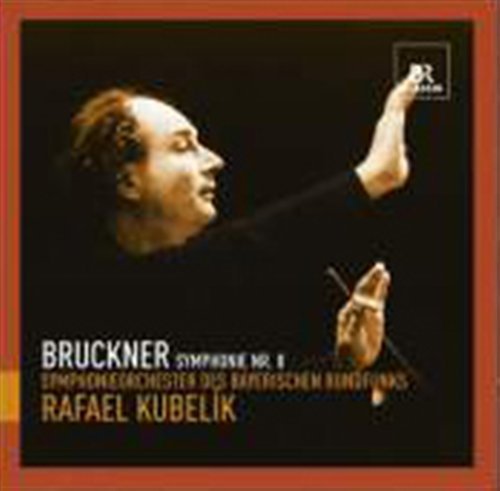 Brucknersymphony No 8 - Bayerischen Rundfunkskubelik - Muziek - BR KLASSIK - 4035719007039 - 1 november 2010