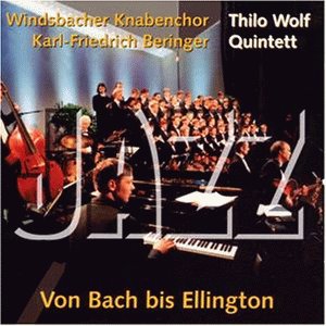 Thilo-wolf Quintet / Windsbacher Knabenchor · Von Bach Bis Ellington (CD) (2007)