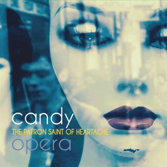 Cover for Candy Opera · Patron Of Saint Heartache (CD) (2020)