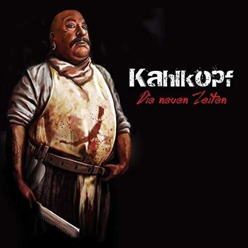 Cover for Kahlkopf · Neuen Zeiten (CD) (2015)